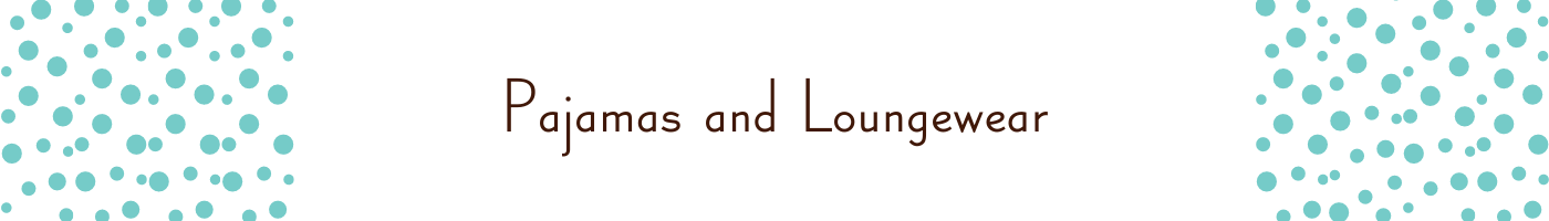 Pajamas and Loungewear - A. Dodson's