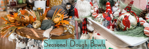 Seasonal Dough Bowls