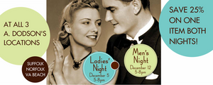 Ladies' Night And Men's Night Are Coming Up!