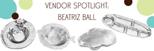 Vendor Spotlight: Beatriz Ball
