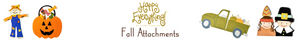 Happy Everything - Fall Attachments