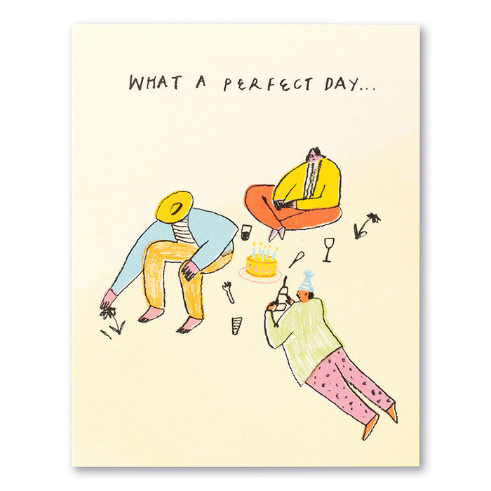 BIRTHDAY CARD – WHAT A PERFECT DAY …