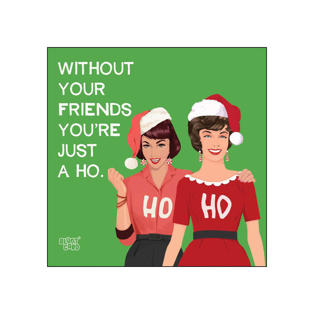 Without Your Friends Beverage Napkins