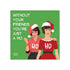 Without Your Friends Beverage Napkins