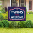 Minnesota Twins Coroplast Yard Sign, "Fans Welcome"