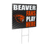 Oregon State University Coroplast Yard Sign "Fans Play Here"