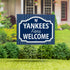 New York Yankees Coroplast Yard Sign, "Fans Welcome"