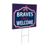 Atlanta Braves Coroplast Yard Sign, "Fans Welcome"
