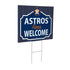 Houston Astros Coroplast Yard Sign, "Fans Welcome"