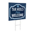 University of North Carolina Coroplast Yard Sign, "Fans Welcome"