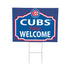Chicago Cubs Coroplast Yard Sign, "Fans Welcome"