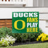 University of Oregon Coroplast Yard Sign "Fans Play Here"