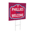 Philadelphia Phillies Coroplast Yard Sign, "Fans Welcome"