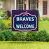 Atlanta Braves Coroplast Yard Sign, "Fans Welcome"