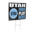 Utah Hockey Club Coroplast Yard Sign "Fans Play Here"