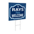 Tampa Bay Rays Coroplast Yard Sign, "Fans Welcome"