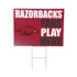 University of Arkansas Coroplast Yard Sign "Fans Play Here"