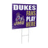 James Madison University Coroplast Yard Sign "Fans Play Here"