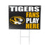 University of Missouri Coroplast Yard Sign "Fans Play Here"