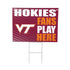 Virginia Tech Coroplast Yard Sign "Fans Play Here"