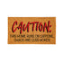 28" x 16" Nature Coir Mat, Caution