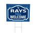 Tampa Bay Rays Coroplast Yard Sign, "Fans Welcome"
