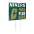 University of North Carolina/Charlotte Coroplast Yard Sign "Fans Play Here"