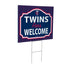 Minnesota Twins Coroplast Yard Sign, "Fans Welcome"