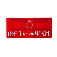 Come In We Are Awesome Sassafras Switch Mat