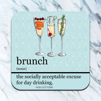 Brunch. the Socially Acceptable Excuse Coaster