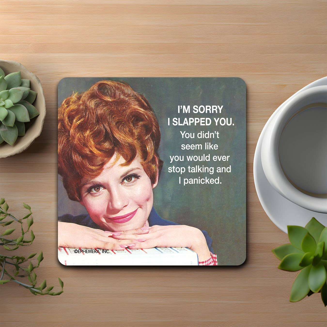 I'm Sorry I Slapped You Coaster