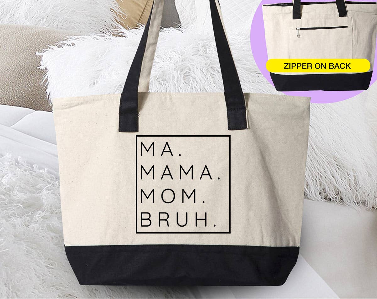Ma Mama Mom Bruh - Funny Mother's Day Canvas Tote