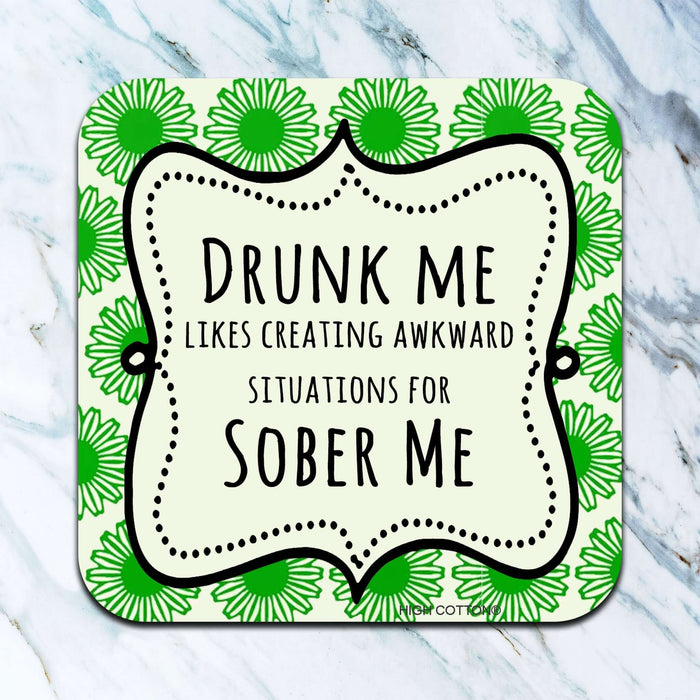 Drunk Me Coaster