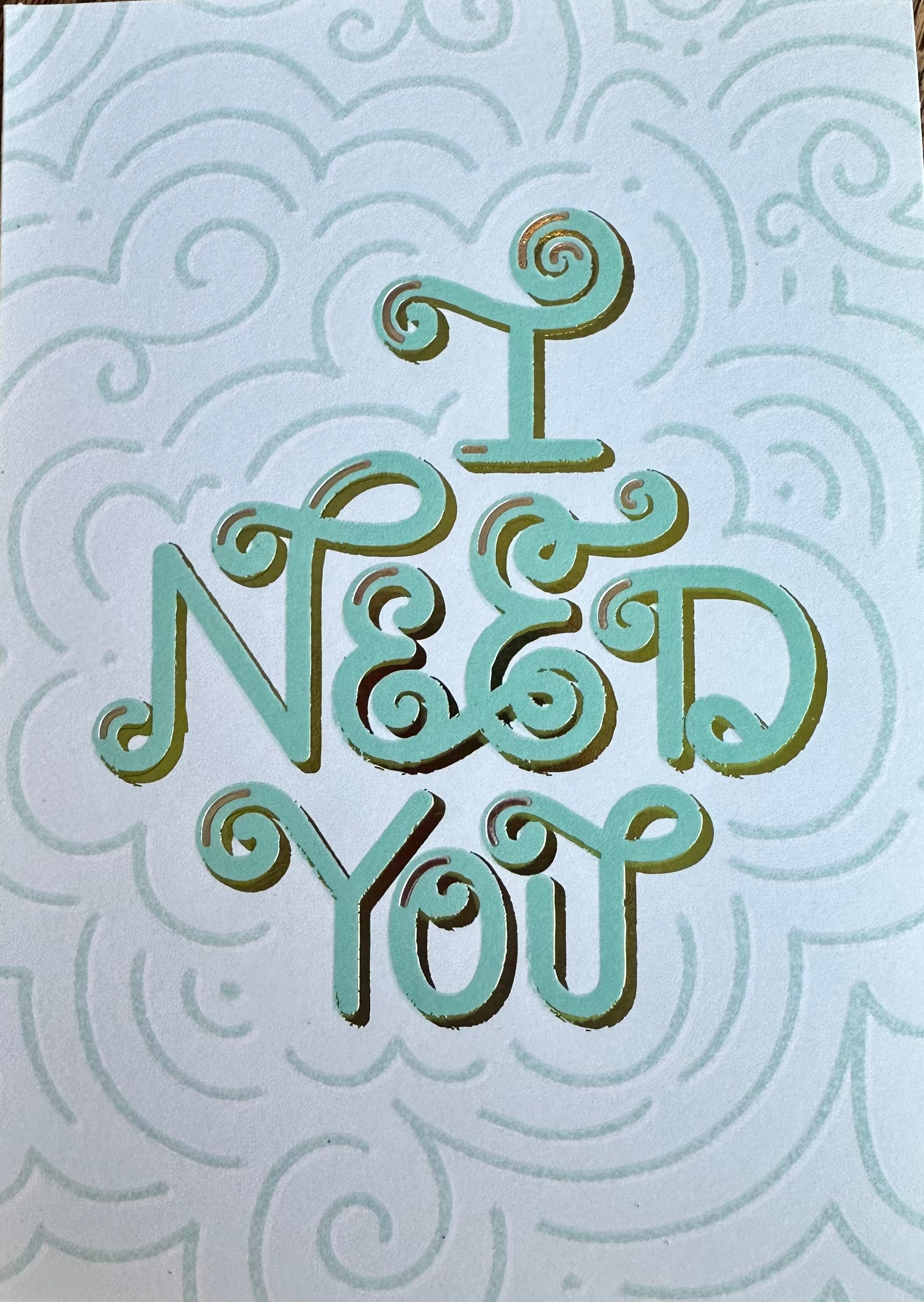 NEED YOU CARD - A. Dodson's