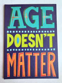 AGE DOESN'T MATTER CARD