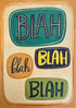 BLAH BLAH BLAH CARD - A. Dodson's