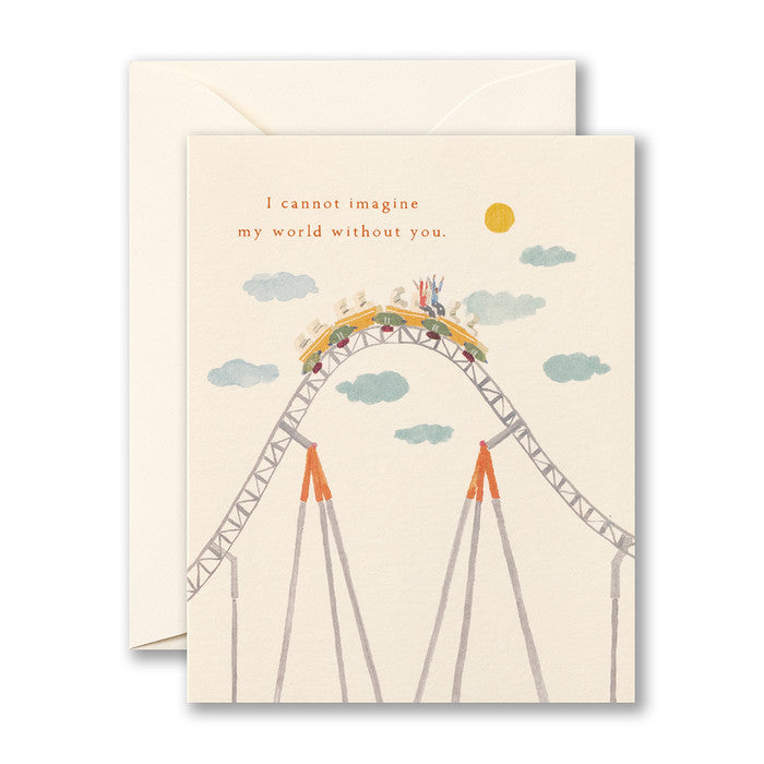 I CANNOT IMAGINE MY WORLD WITHOUT YOU. Friendship Card - A. Dodson's