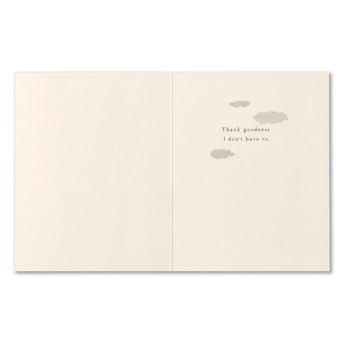 I CANNOT IMAGINE MY WORLD WITHOUT YOU. Friendship Card - A. Dodson's