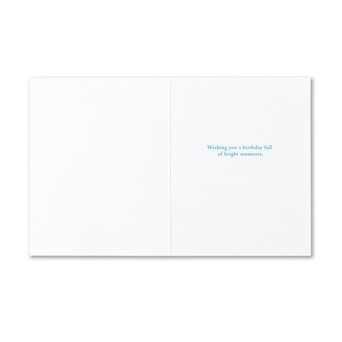 "GOOD TIMES BECOME GOOD MEMORIES..." Birthday Card