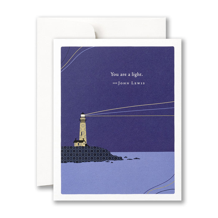 “YOU ARE A LIGHT.” —JOHN LEWIS THANK YOU CARD