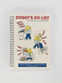 Doggy Do List 6x8 Spiral Notebook by Blue Q