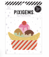 Sally Sundae Pixigem - A. Dodson's