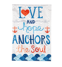 Love and Hope Anchors the Soul Moire Garden Flag