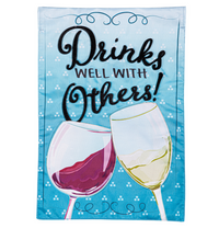 Drinks Well With Others Applique Garden Flag