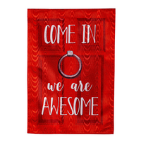 Come In We Are Awesome Moire Garden Flag