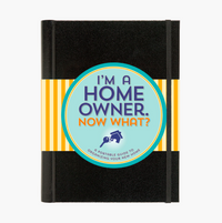 I'm a Homeowner, Now What? Book