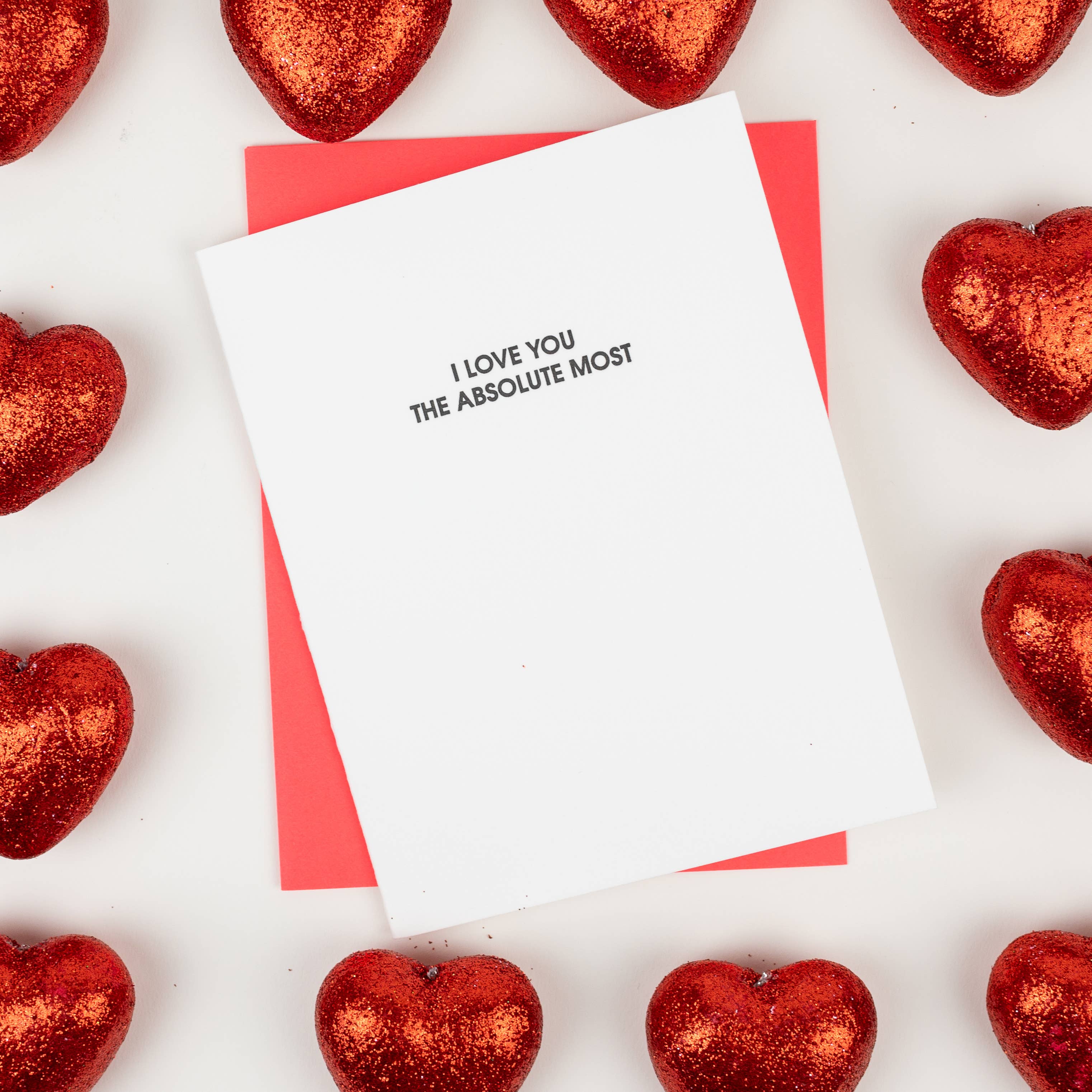 I Love You The Absolute Most Love Greeting Card