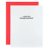 I Love You The Absolute Most Love Greeting Card