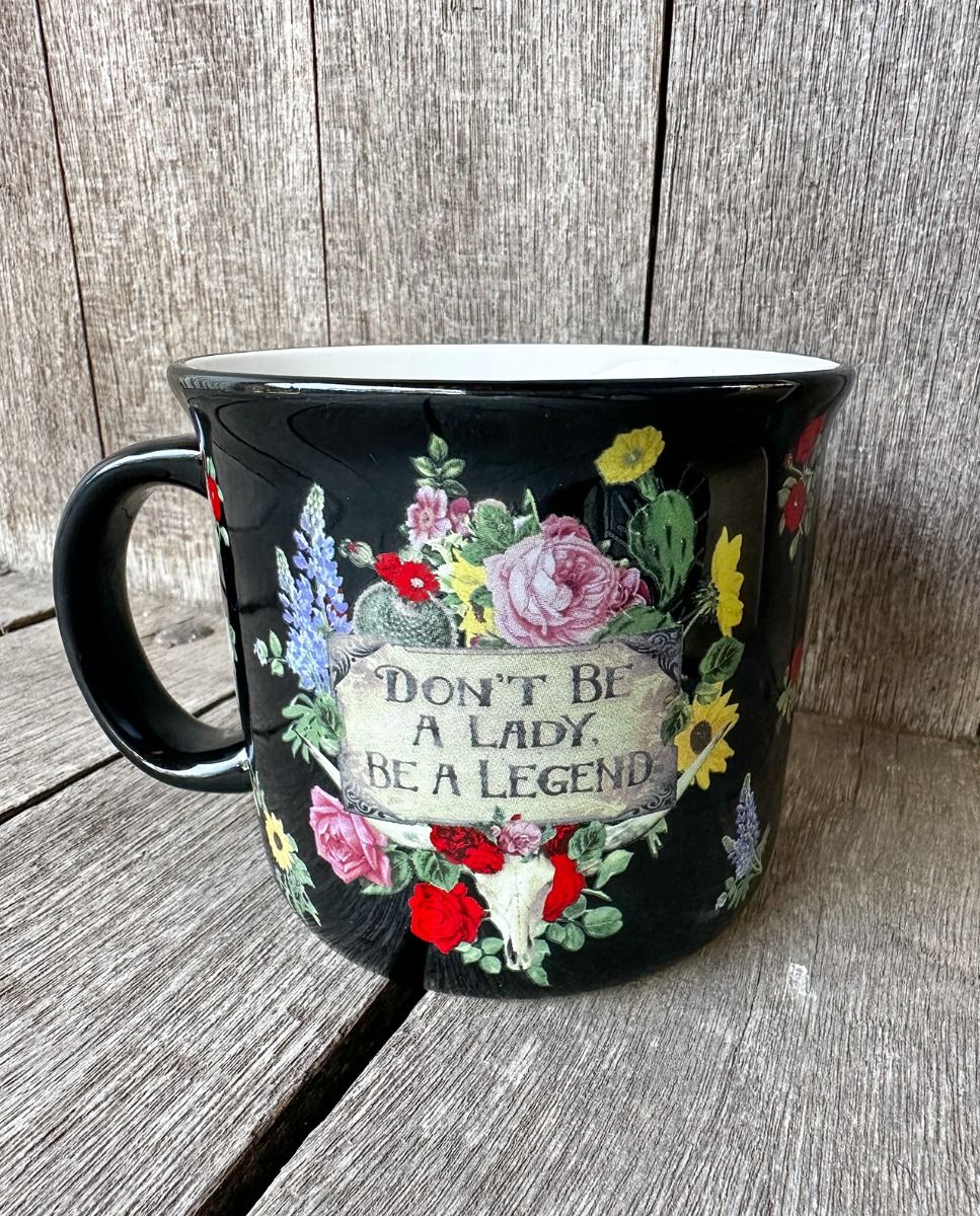 Don’t Be A Lady, Be A Legend Mug - A. Dodson's
