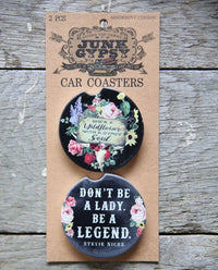 Be A Wildflower/Don't Be A Lady, Be A Legend Car Coaster Set
